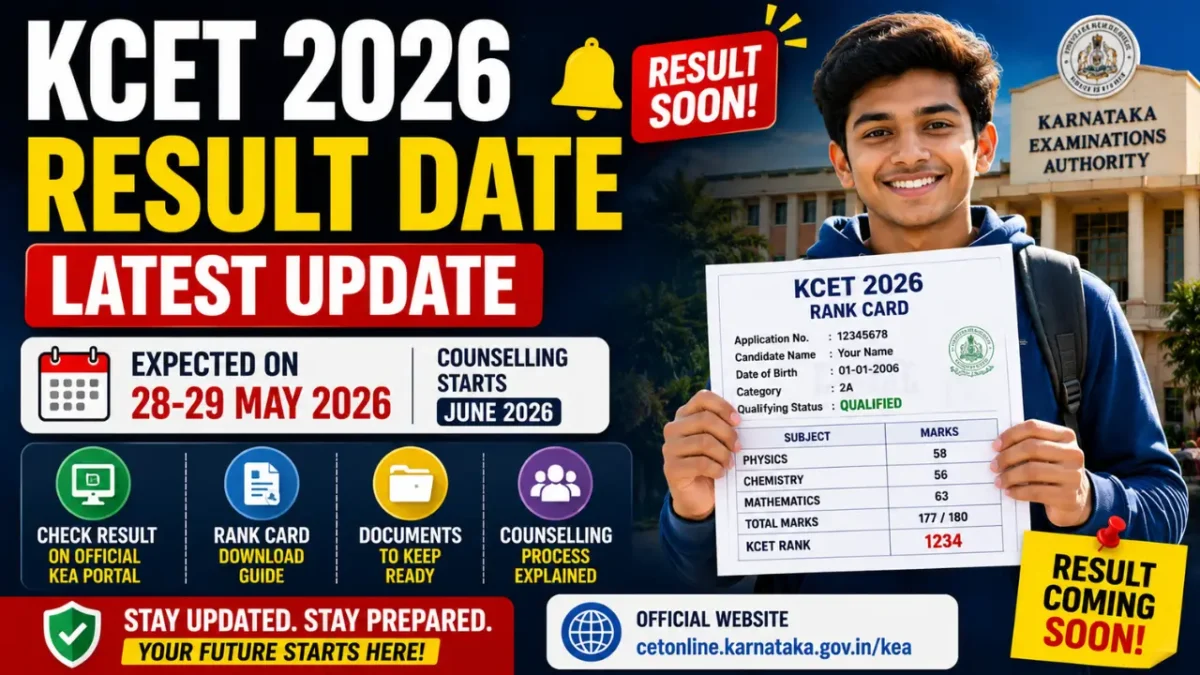 KCET 2026 Result Date: Latest Update, Complete Guide & What Students Need to Do Right Now